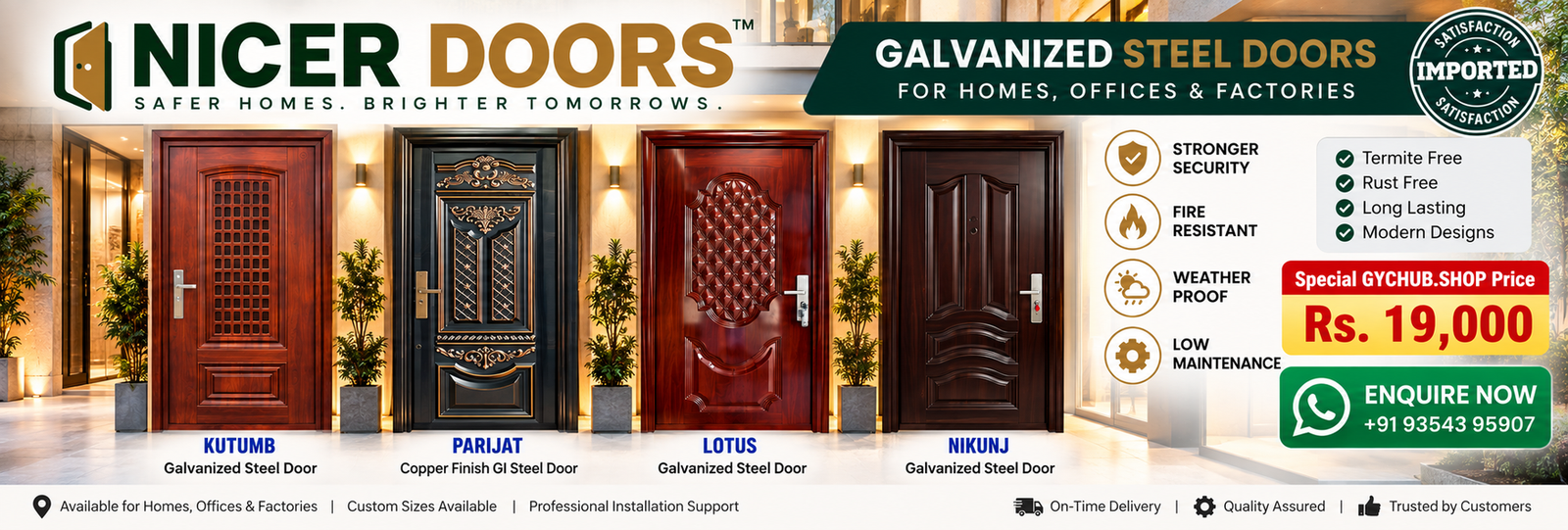 NICER DOORS galvanized steel doors. Special GYCHUB.SHOP customer price Rs. 19,000. Enquire on WhatsApp at 93543 95907.